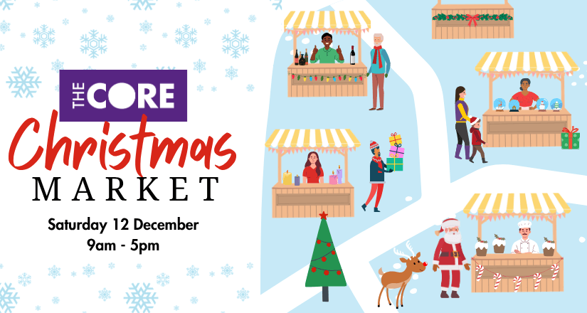 The Core Christmas Market graphic showing Saturday 12 December, 9am to 5pm, with illustrated festive stalls