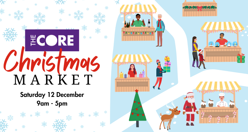 The Core Christmas Market graphic showing Saturday 12 December, 9am to 5pm, with illustrated festive stalls